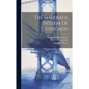 The Sewerage System Of Chicago