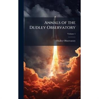 Annals of the Dudley Observatory