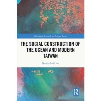 The Social Construction of the Ocean and Modern Taiwan