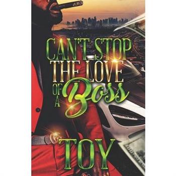 Can't Stop The Love Of A Boss