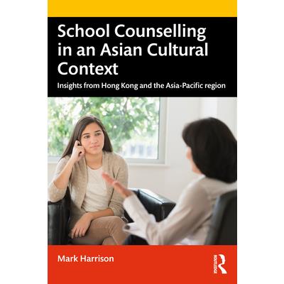 School Counselling in an Asian Cultural Context