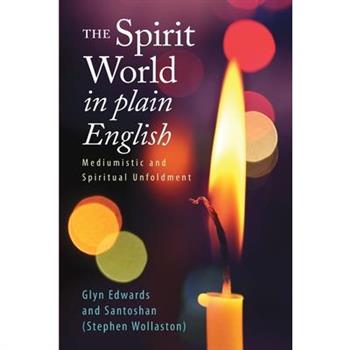 The Spirit World in Plain EnglishTheSpirit World in Plain EnglishMediumistic and Spiritual