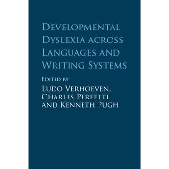 Developmental Dyslexia Across Languages and Writing Systems