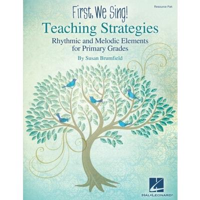 First We Sing! Teaching Strategies Primary Grades