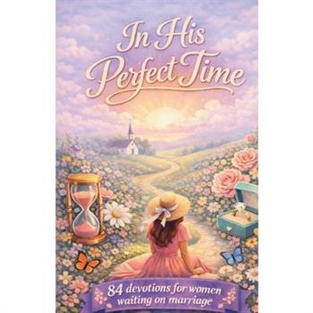 In His Perfect Time