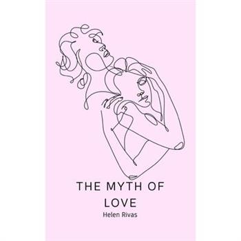 The Myth of Love