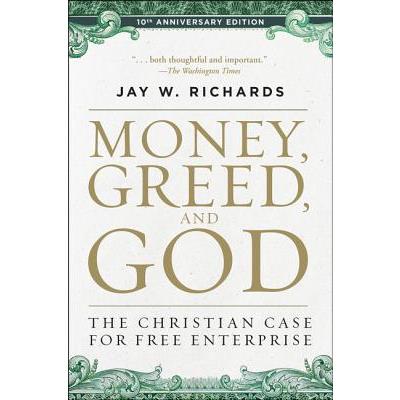 Money, Greed, and God 10th Anniversary Edition