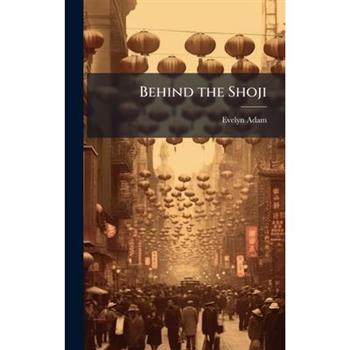 Behind the Shoji