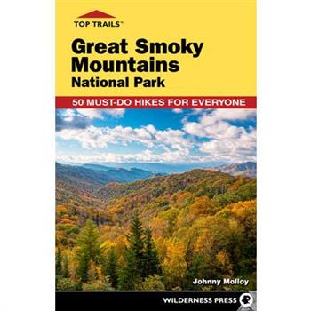 Top Trails: Great Smoky Mountains National Park