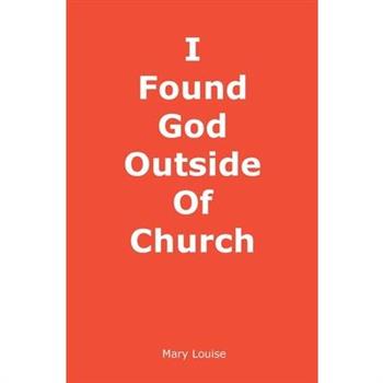 I Found God Outside of Church