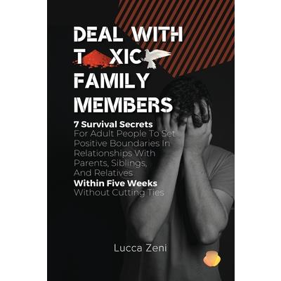 Deal With Toxic Family Members