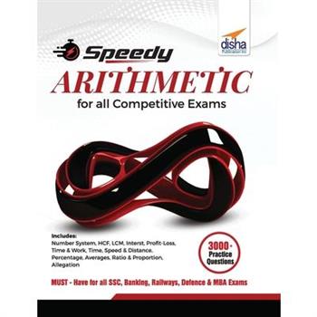 Speedy ARITHMETIC for All Competitive Exams