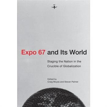 Expo 67 and Its World