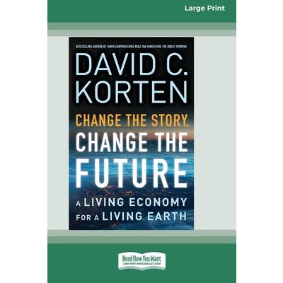 Change the Story, Change the Future