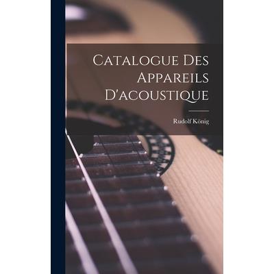 Catalogue Des Appareils D'acoustique