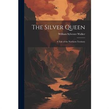 The Silver Queen