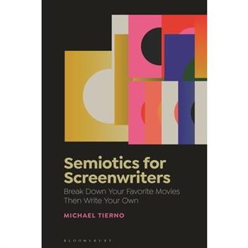 Semiotics for Screenwriters