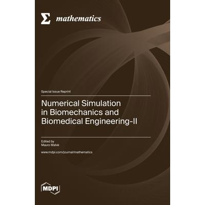 Numerical Simulation in Biomechanics and Biomedical Engineering-II