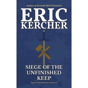 Siege of the Unfinished Keep