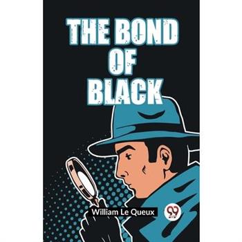 The Bond Of Black