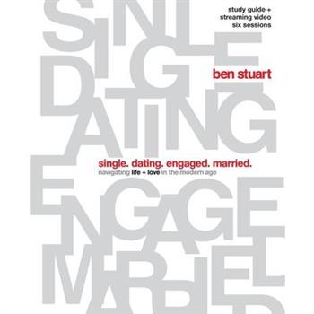 Single, Dating, Engaged, Married Bible Study Guide Plus Streaming Video