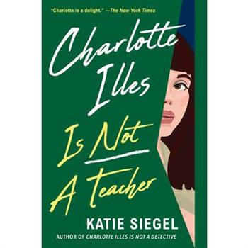 Charlotte Illes Is Not a Teacher