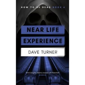 Near Life Experience