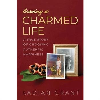 Leaving a Charmed Life