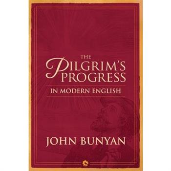 The Pilgrim's Progress in Modern English