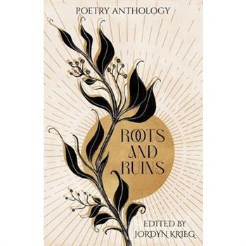 Roots and Ruins