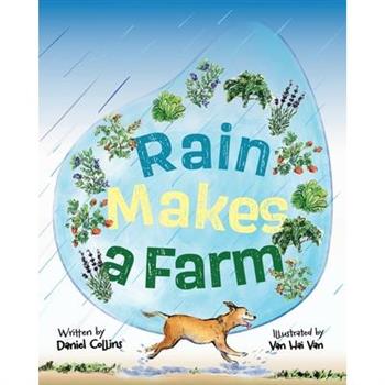 Rain Makes a Farm