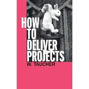 How To Deliver Projects