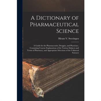 A Dictionary of Pharmaceutical Science