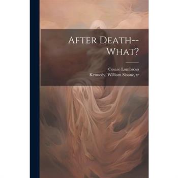 After Death--what?