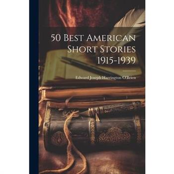 50 Best American Short Stories 1915-1939