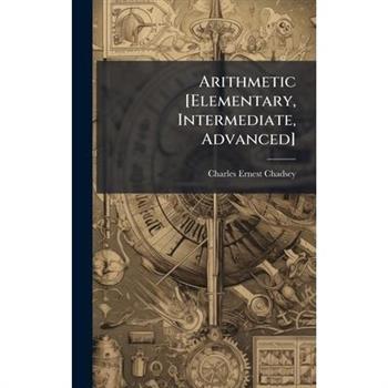 Arithmetic [Elementary, Intermediate, Advanced]