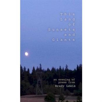 This Land of Sunsets and Giants