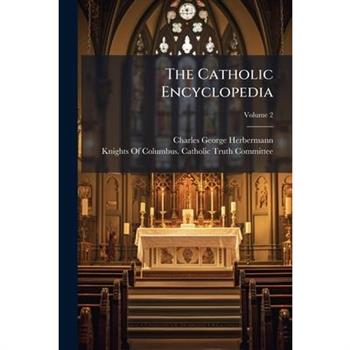 The Catholic Encyclopedia