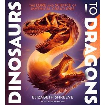 Dinosaurs to Dragons