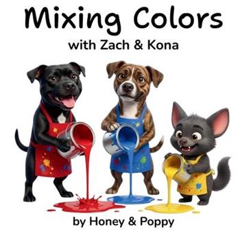 Mixing Colors with Zach and Kona
