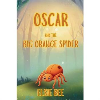 Oscar and the Big Orange Spider