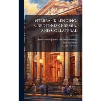 Interbank Lending, Credit-Risk Premia, and Collateral