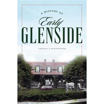 A History of Early Glenside