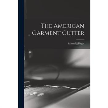 The American Garment Cutter