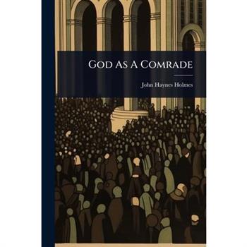 God As A Comrade