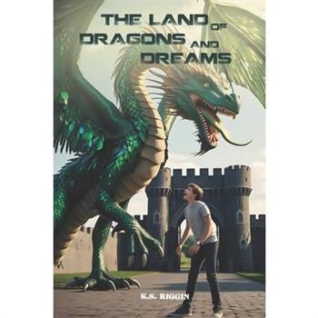 The Land of Dragons and Dreams