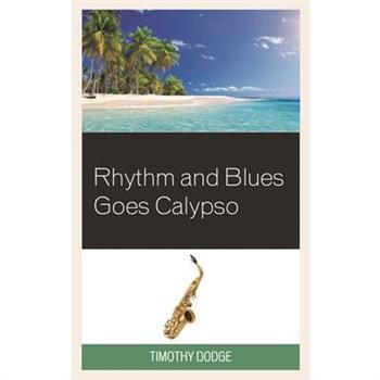 Rhythm and Blues Goes Calypso