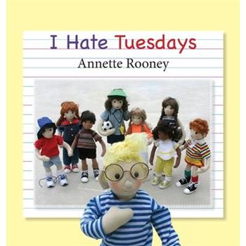 I Hate Tuesdays