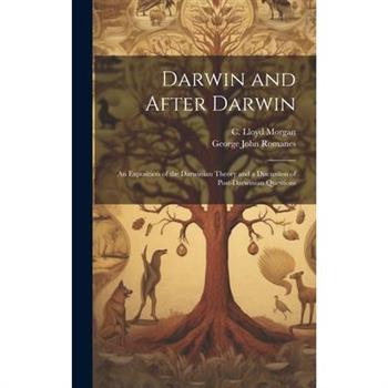 Darwin and After Darwin [microform]