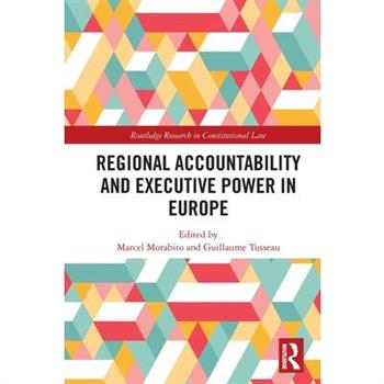 Regional Accountability and Executive Power in Europe